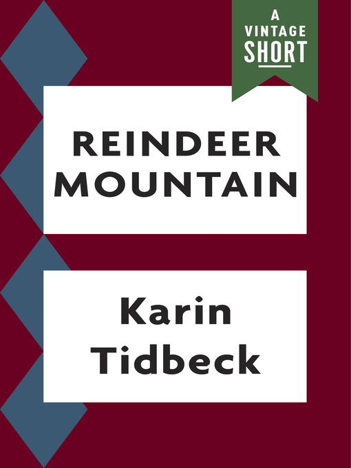 Title details for Reindeer Mountain by Karin Tidbeck - Available